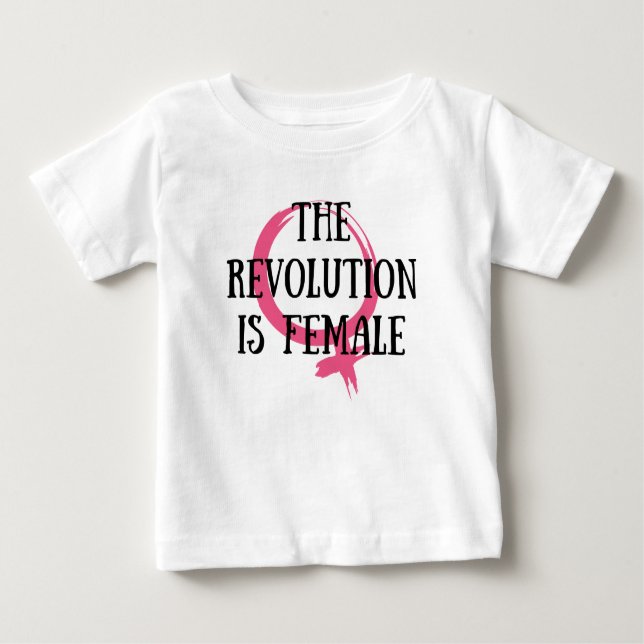 Camiseta De Bebé La revolución es femenina (Anverso)