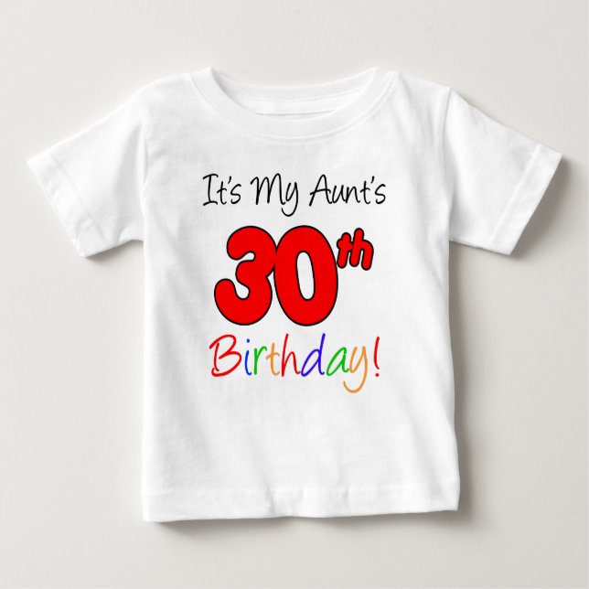 Camiseta De Bebé La tía cumple 30 años (Anverso)