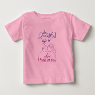 Camiseta De Bebé la vida es maravillosa cuando te miro