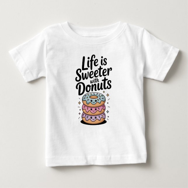 Camiseta De Bebé La Vida Es Más Dulce Con Donuts (Anverso)