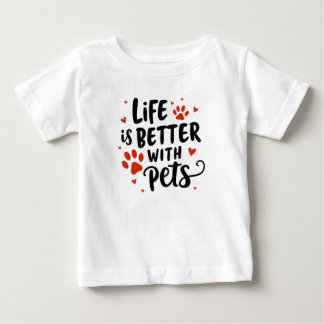 Camiseta De Bebé La vida es mejor con los Mascotas - Mascota del Co