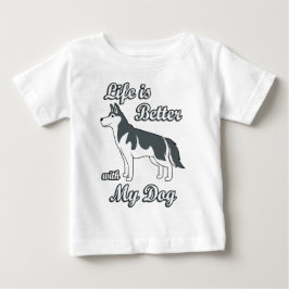 Camiseta De Bebé La vida es mejor con mi perro
