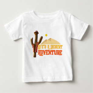 Camiseta De Bebé La vida es una aventura del desierto