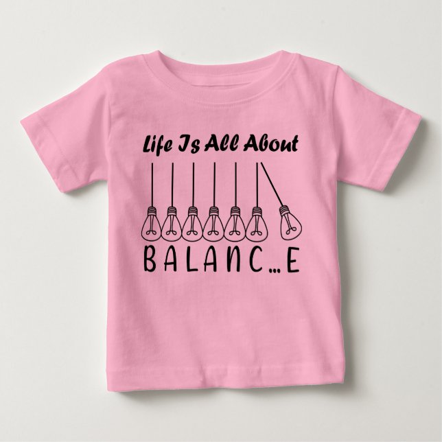 Camiseta De Bebé La vida se trata de inspiración de equilibrio y mo (Anverso)