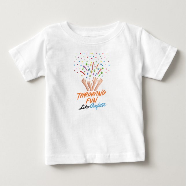 Camiseta De Bebé Lanzando Diversión Como Confeti  (Anverso)