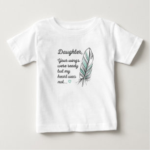 Camiseta De Bebé Las Alas De La Hija Estaban Listas Por Mi Corazón,