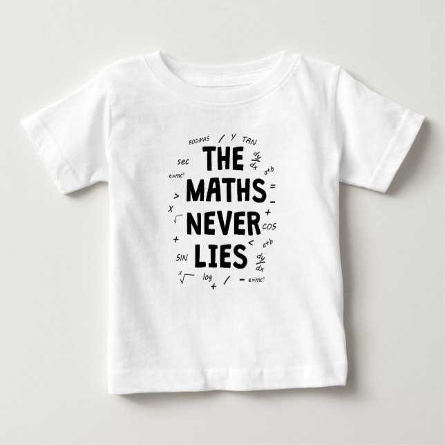 Camiseta De Bebé Las matemáticas nunca mienten (Anverso)