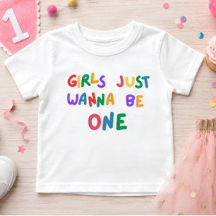 Camiseta De Bebé Las niñas solo quieren ser un cumpleaños 1 colorid