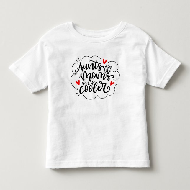 Camiseta De Bebé Las tías son como las mamáes, solamente más (Anverso)