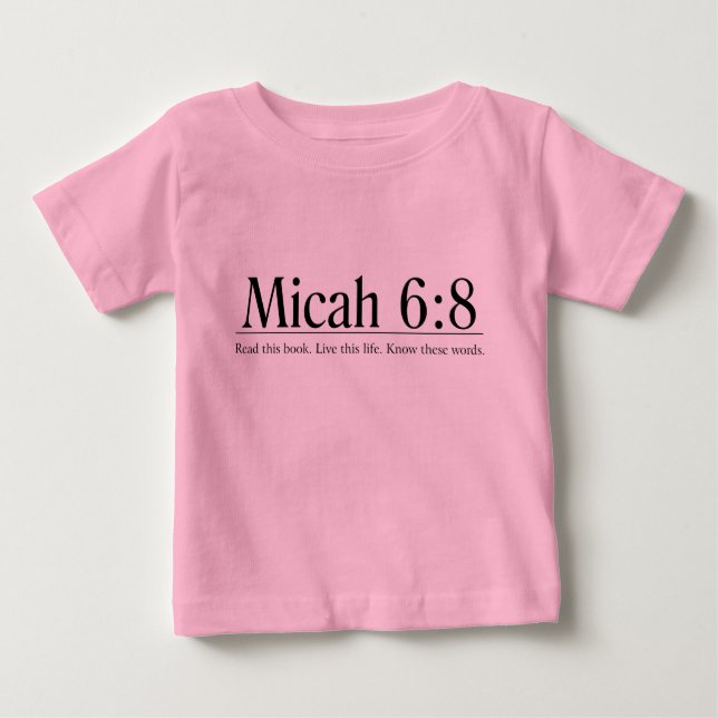 Camiseta De Bebé Lea el 6:8 de Micah de la biblia (Anverso)