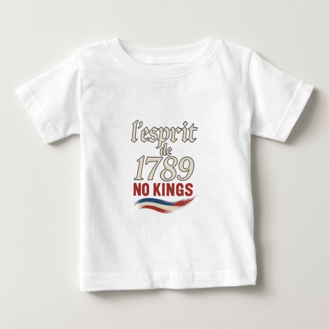 Camiseta De Bebé l'esprit de 1789 No Kings (Anverso)
