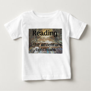 Camiseta De Bebé Leyendo, la aventura continúa