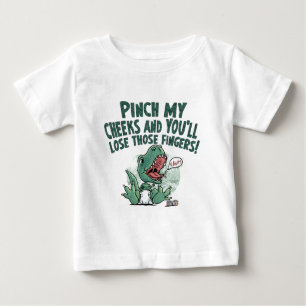 Camiseta De Bebé Lil' T Rex Pinch mis mejillas pierden esos dedos