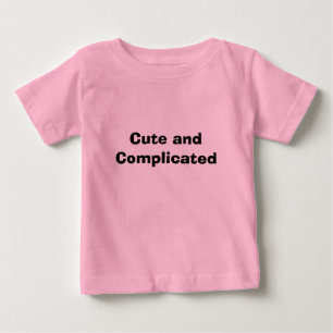 Camiseta De Bebé Lindo y complicado