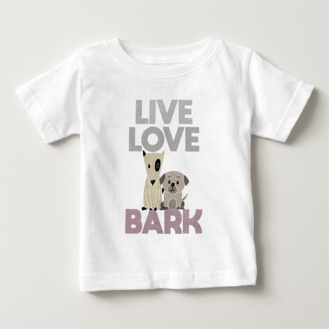 Camiseta De Bebé Live Love Bark (Anverso)