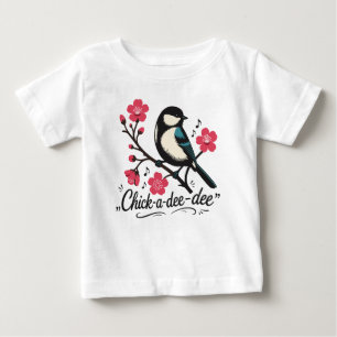 Camiseta De Bebé Llamada de ave carbonero chick-a-dee-dee-dee