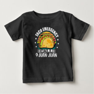 Camiseta De Bebé Llamada de emergencia Taco 9 Chiste Juan Tacos