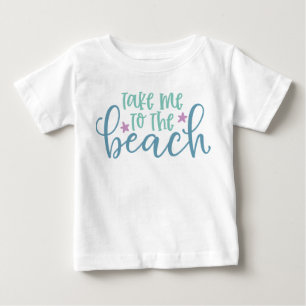 Camiseta De Bebé Llévame a la playa