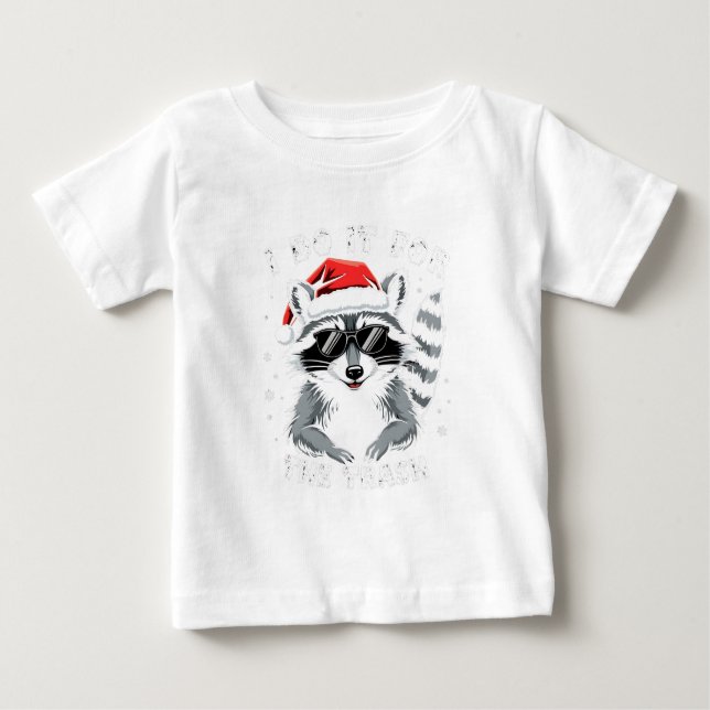 Camiseta De Bebé Lo hago por el mapache de Navidades divertidos (Anverso)