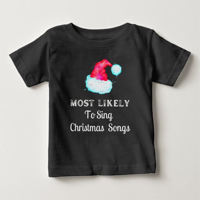 Camiseta De Bebé Lo Más Probable Es Que Canten Canciones De Navidad (Anverso)