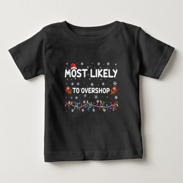 Camiseta De Bebé Lo Más Probable Es Que Los Navidades Excedan La Tr (Anverso)