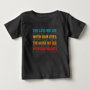 Camiseta De Bebé Lo Menos Que Vemos Con Nuestros Ojos - Braille Ceg