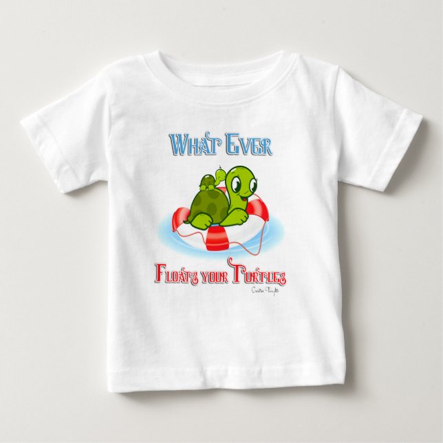 Camiseta De Bebé Lo que sea que flote sus tortugas 2 (Anverso)