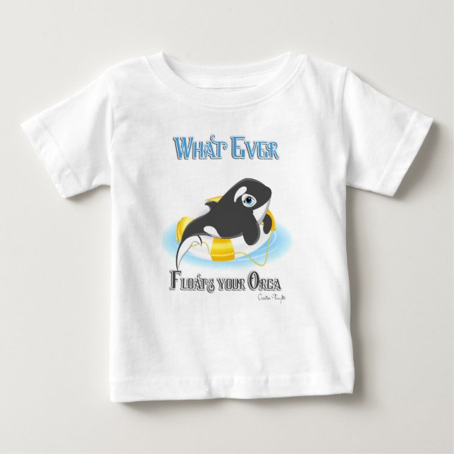 Camiseta De Bebé Lo que sea que flote tu ballena orca (Anverso)
