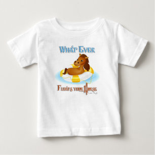 Camiseta De Bebé Lo que sea que flote tu caballo 2