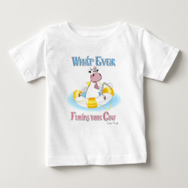 Camiseta De Bebé Lo que sea que flote tu vaca 2 (Anverso)