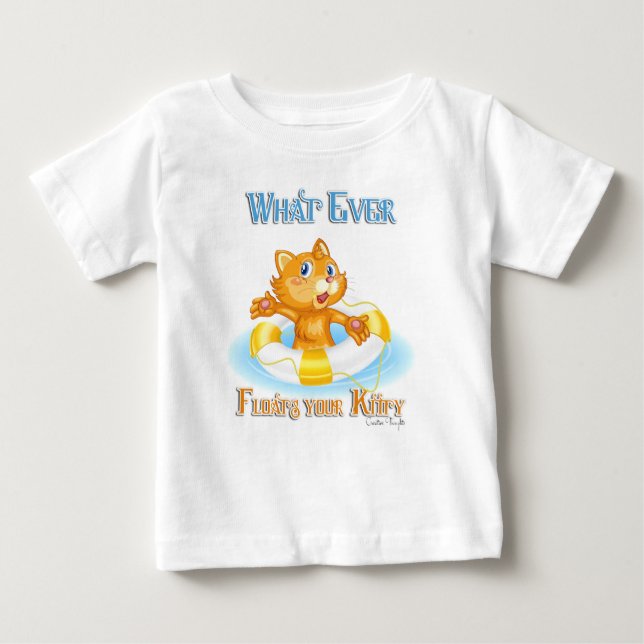 Camiseta De Bebé Lo Que Sea Que Te Flote El Gatito (Anverso)