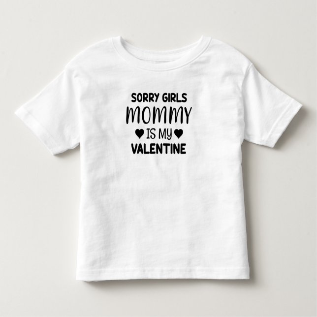 Camiseta De Bebé Lo siento Chicas mamá es mi San Valentín (Anverso)