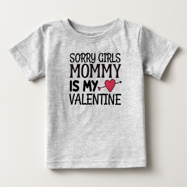 Camiseta De Bebé Lo siento Chicas mamá es mi San Valentín (Anverso)