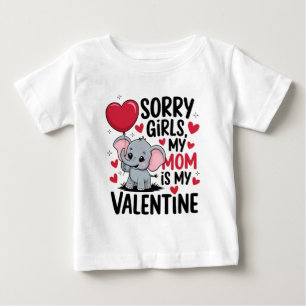 Camiseta De Bebé Lo siento chicas mi mamá es mi bebé valentín Camis