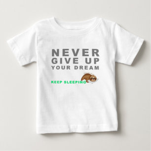 Camiseta De Bebé Locura Razón Nunca Deja De Soñar.