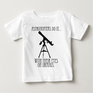 Camiseta De Bebé Los astrónomos lo hacen... Con los ojos en Urano