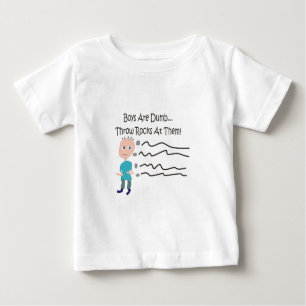 Camiseta De Bebé Los chicos son tontos "¡Tira rocas hacia ellos!"