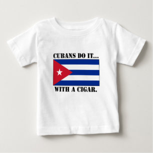 Camiseta De Bebé Los Cubanos Lo Hacen... Con Un Cigarro.