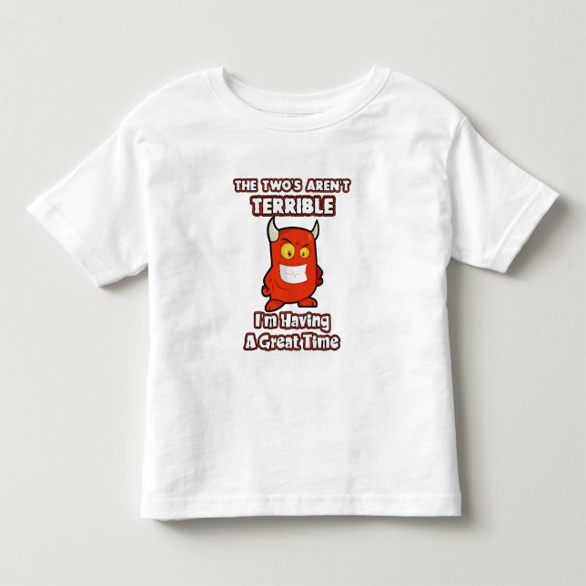 Camiseta De Bebé Los dos no son terribles, yo están teniendo un (Anverso)