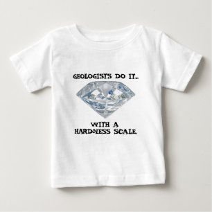 Camiseta De Bebé Los geólogos lo hacen... con una escala de dureza