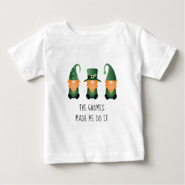 Camiseta De Bebé Los Gnomes Me Hicieron Hacerlo Diciendo Divertidam