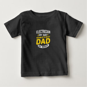 Camiseta De Bebé Los Hombres Electricistas Por Día Mejor Papá Por N