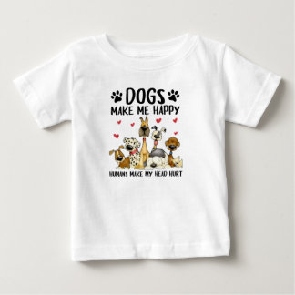 Camiseta De Bebé Los perros me hacen felices a los humanos, perros