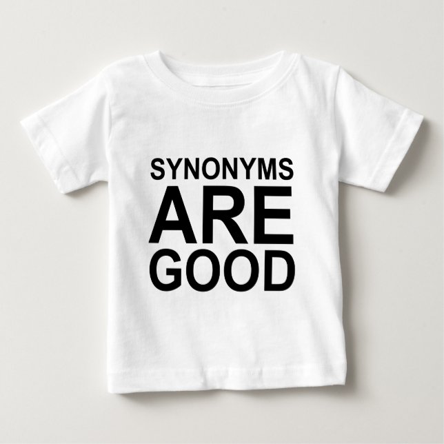 Camiseta De Bebé LOS SINÓNIMOS SON BUENOS Grosero Divertido Lenguaj (Anverso)
