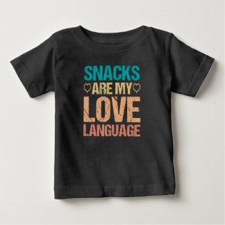 Camiseta De Bebé Los snacks son mi lenguaje del amor, Amantes de lo