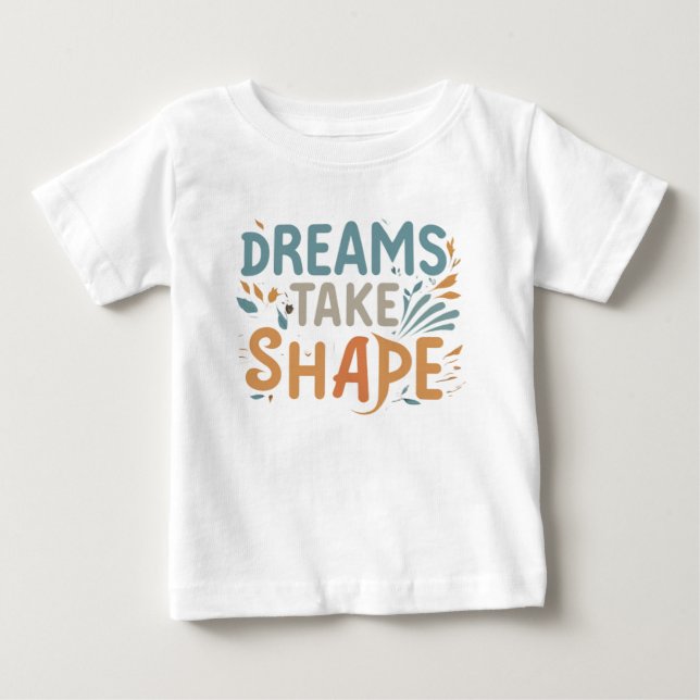 Camiseta De Bebé Los sueños toman forma (Anverso)