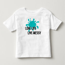 Camiseta De Bebé Love Life, Live Messy Aqua