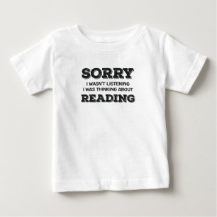 Camiseta De Bebé Lover del libro Lo siento no estaba escuchando de