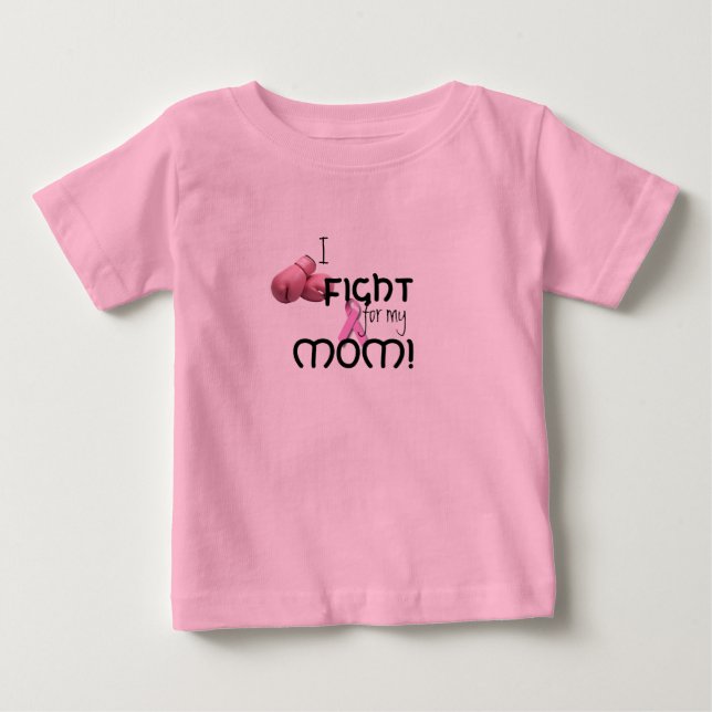 Camiseta De Bebé ¡Lucho por mi mamá! (Anverso)