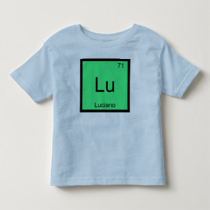 Camiseta De Bebé Luciano  Nombre Elemento Químico Tabla Periódica
